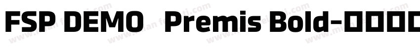 FSP DEMO   Premis Bold字体转换